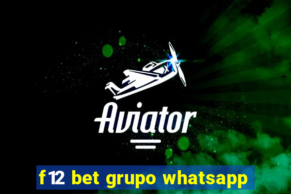 f12 bet grupo whatsapp